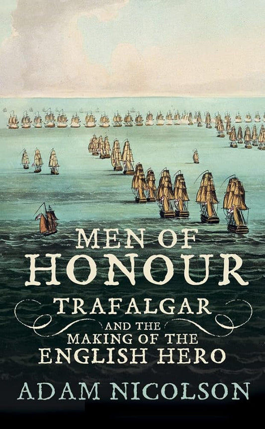 Men of Honour : Trafalgar and the Making of the English Hero cover image