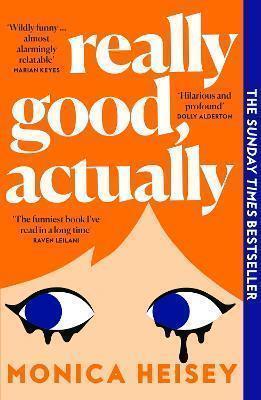 Really Good, Actually, Monica Heisey