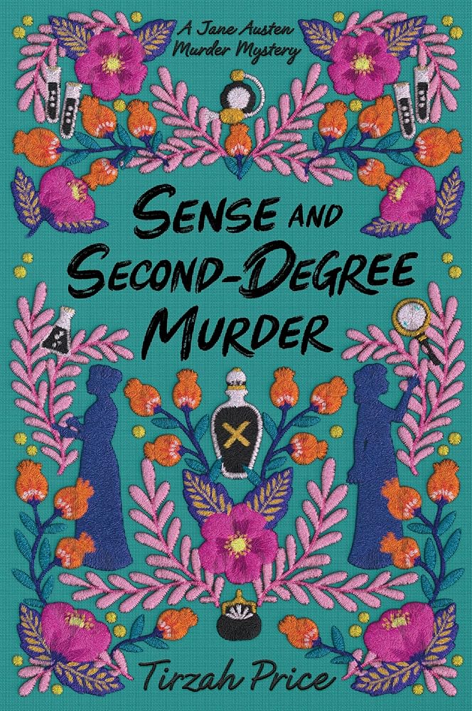Sense and Second-Degree Murder (Jane Austen Murder Mysteries, 2) cover image