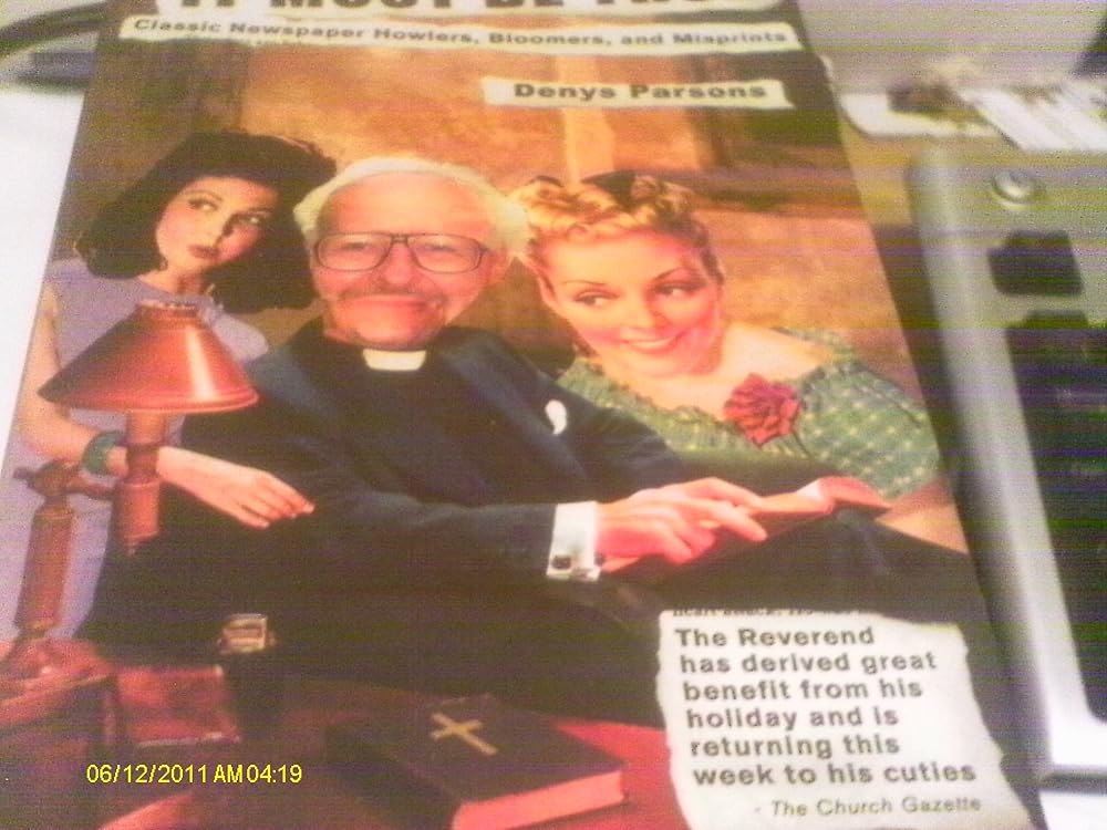 It Must Be True: Classic Newspaper Howlers, Bloomers and Misprints cover image