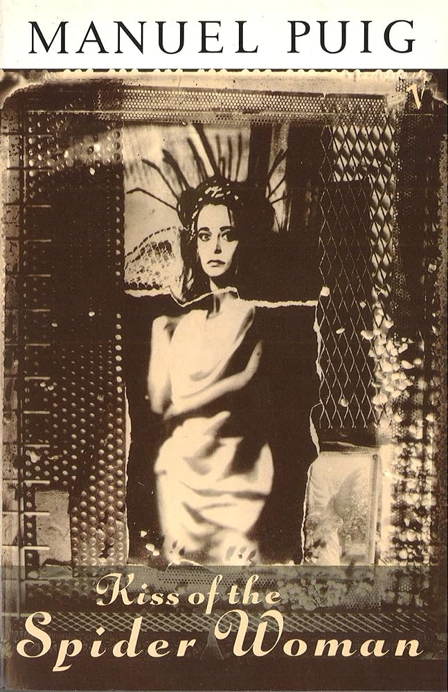 Kiss of the Spider Woman: The Queer Classic Everyone Should Read cover image
