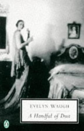 A Handful of Dust (Penguin Twentieth Century Classics) cover image