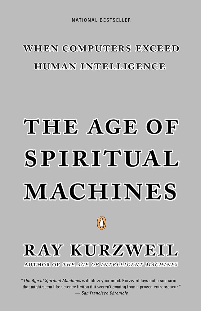 The Age of Spiritual Machines: When Computers Exceed Human Intelligence cover image