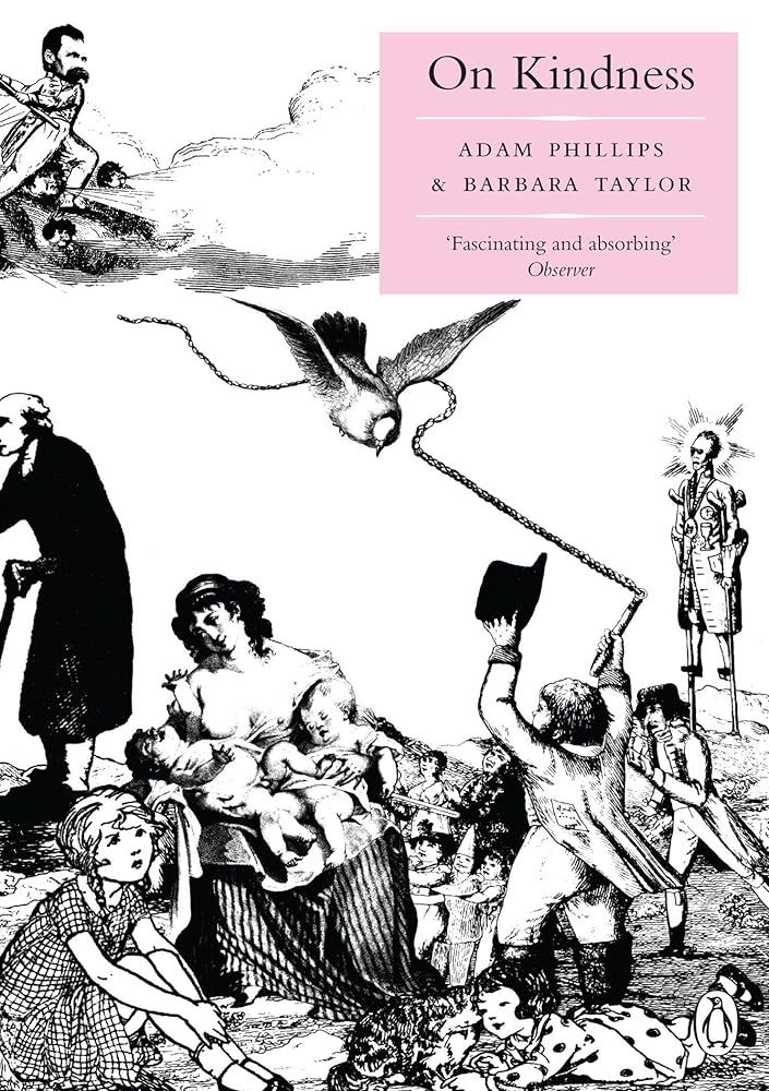 On Kindness. Adam Phillips & Barbara Taylor cover image