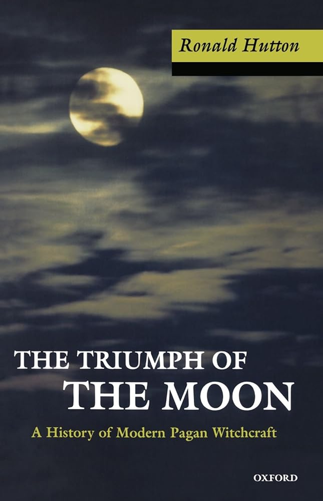 The Triumph of the Moon: A History of Modern Pagan Witchcraft cover image