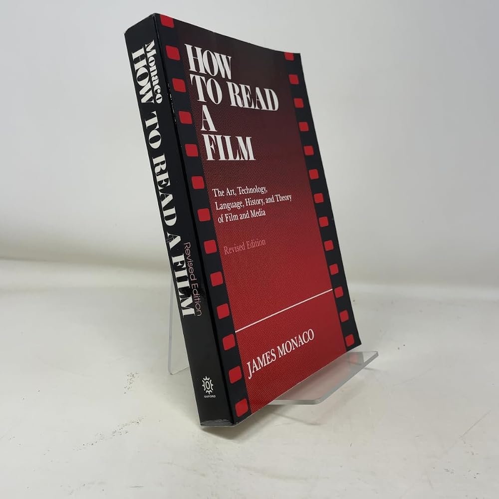 How to Read a Film: The Art, Technology, Language, History, and Theory of Film and Media cover image