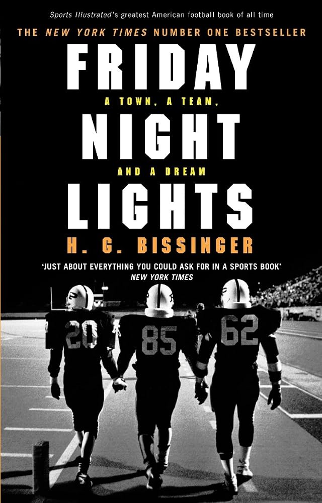 Friday Night Lights : A Town@@ a Team and a Dream cover image