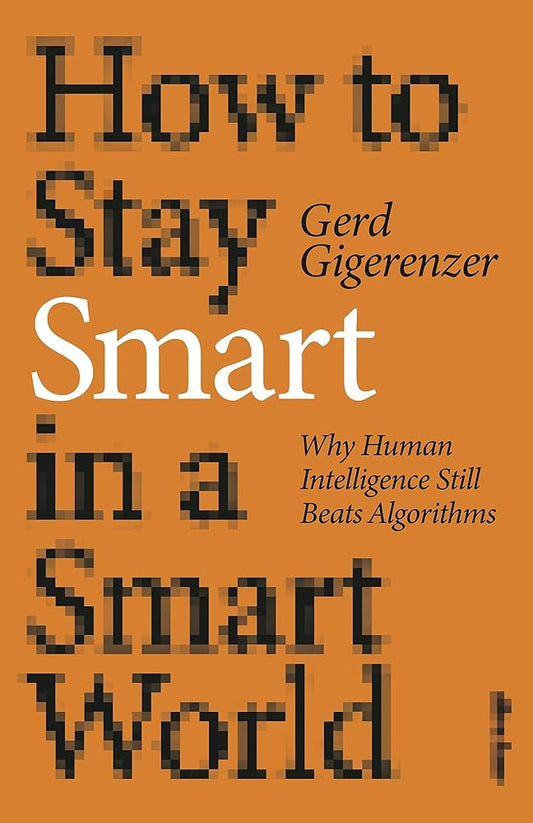 How to Stay Smart in a Smart World cover image