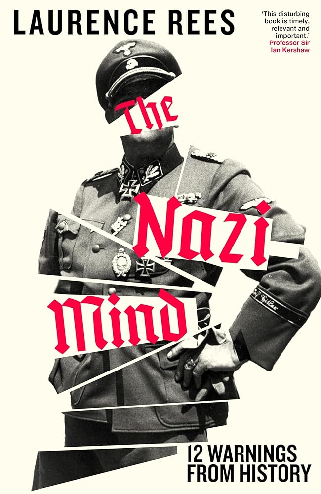 The Nazi Mind: Twelve Warnings From History cover image