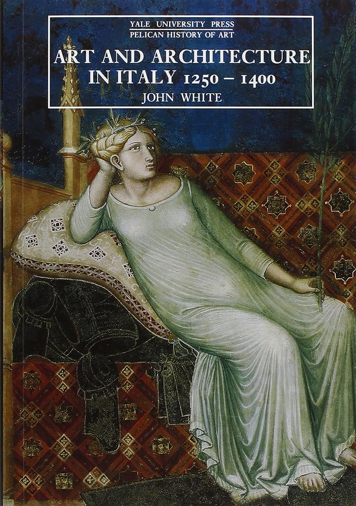 Art and Architecture in Italy, 1250-1400 (The Yale University Press Pelican History of Art) cover image