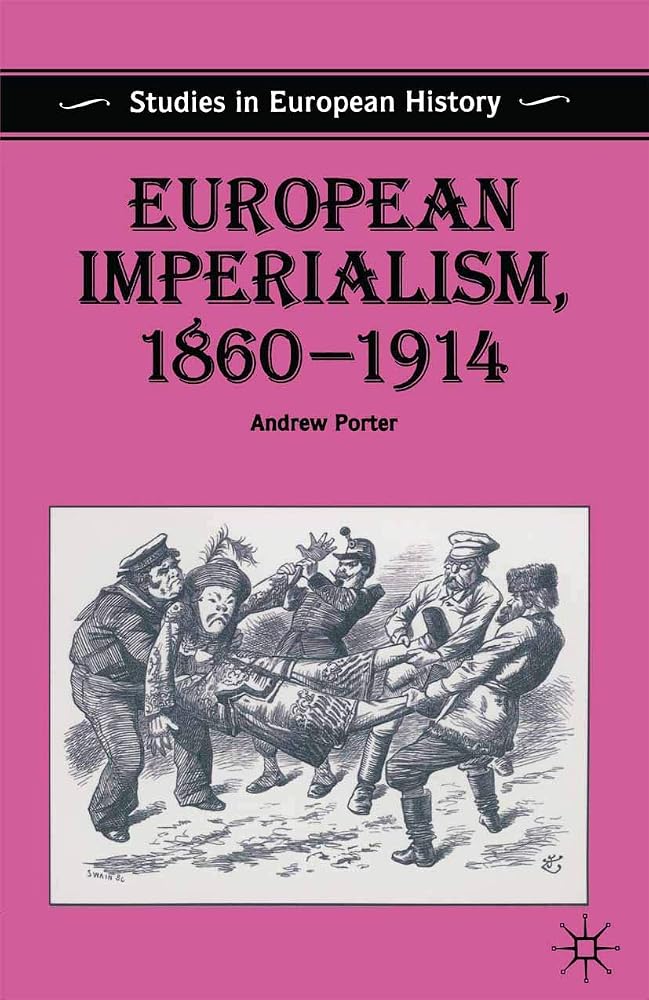 European Imperialism, 1860-1914 (Studies in European History, 37) cover image