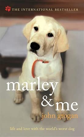 Marley and Me: Life and Love with the World's Worst Dog cover image