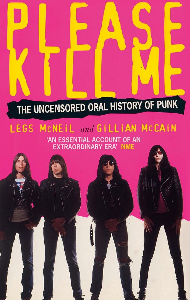 Please Kill Me : Uncensored Oral History of Punk cover image