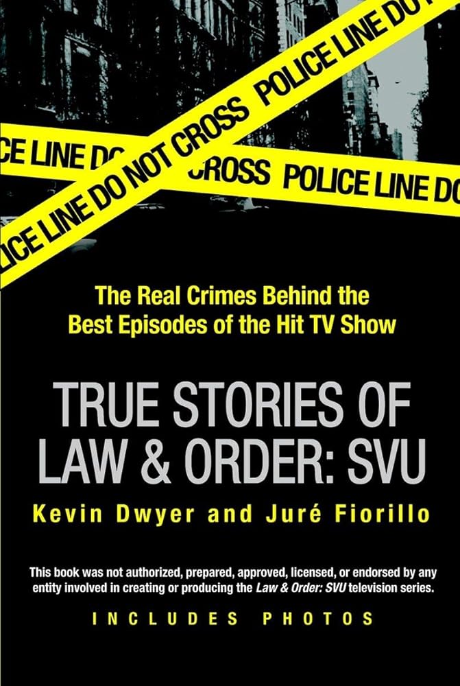 True Stories of Law & Order: SVU: The Real Crimes Behind the Best Episodes of the Hit TV Show cover image