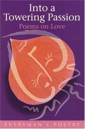 Into a Towering Passion: Poems on Love cover image