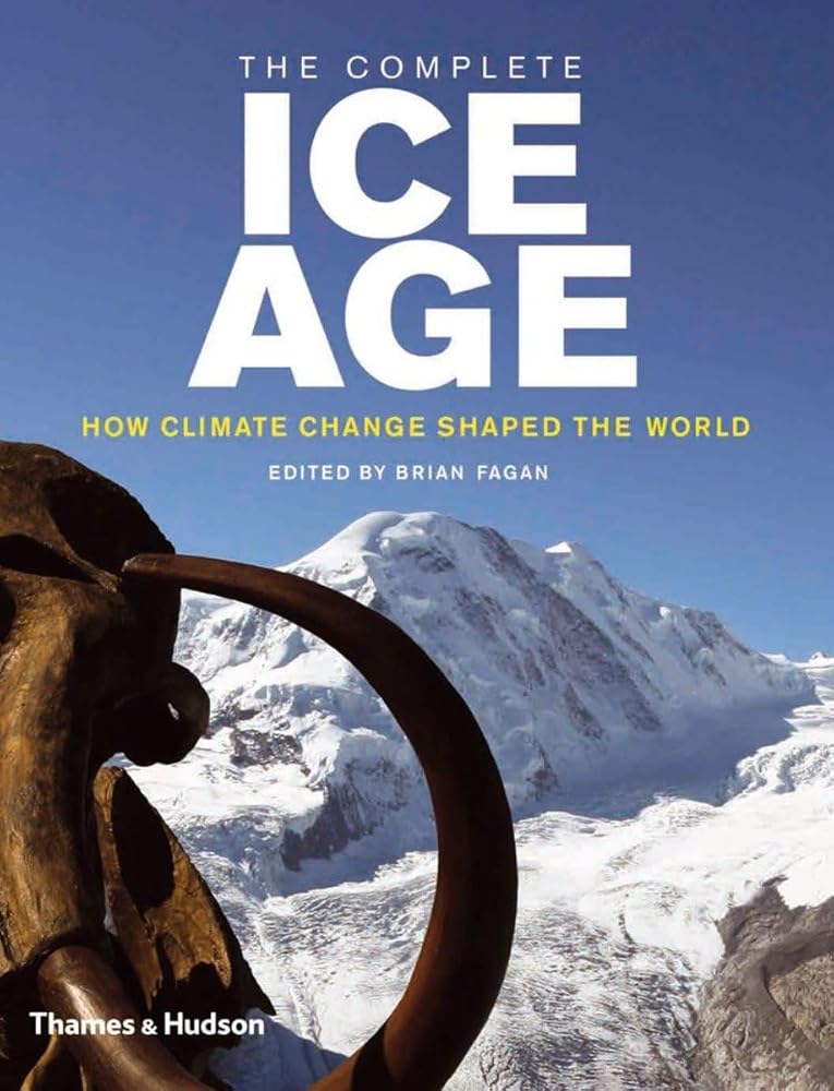The Complete Ice Age: How Climate Change Shaped the World (The Complete Series) cover image