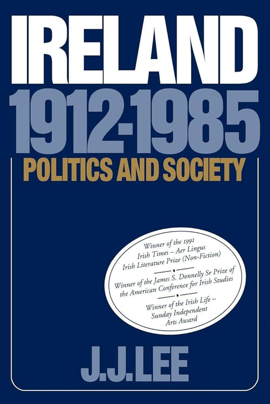 Ireland, 1912-1985: Politics and Society cover image