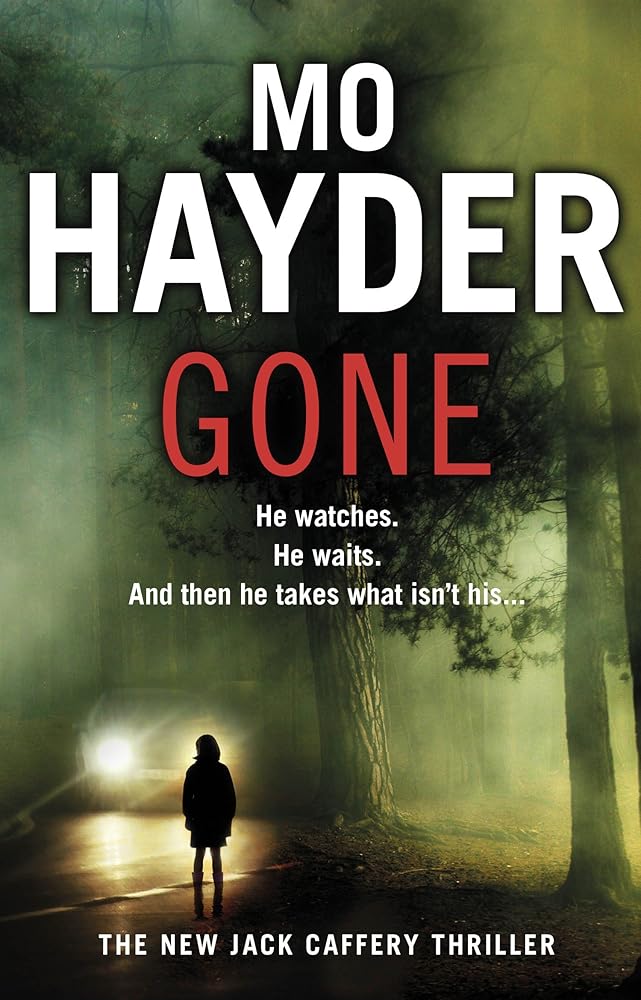 Gone: Featuring Jack Caffrey, star of BBC’s Wolf series. A scary and page-turning thriller from the bestselling author (Jack Caffery) cover image