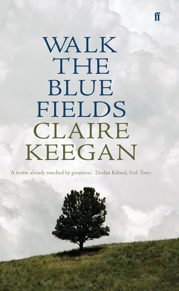 Walk The Blue Fields cover image