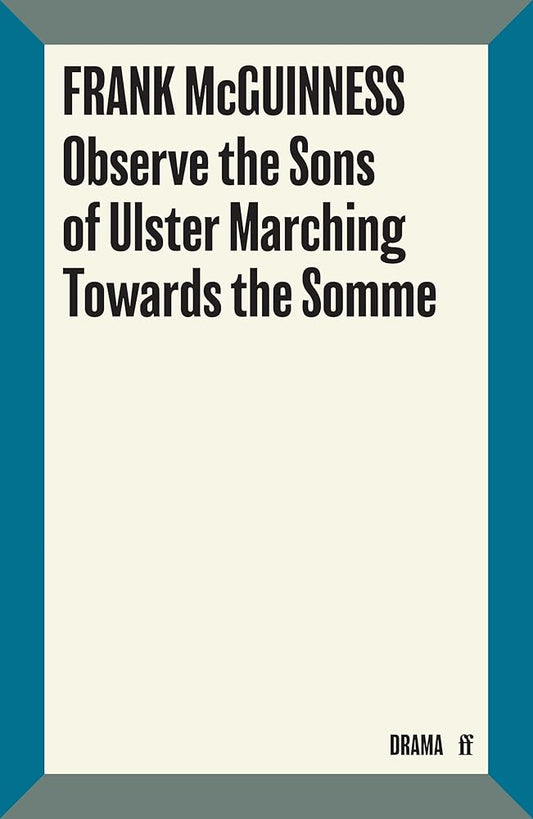 Observe the Sons of Ulster Marching Towards the Somme cover image