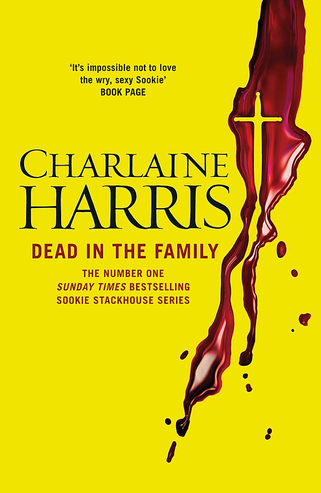 Dead in the Family (Sookie Stackhouse/True Blood, Book 10) cover image