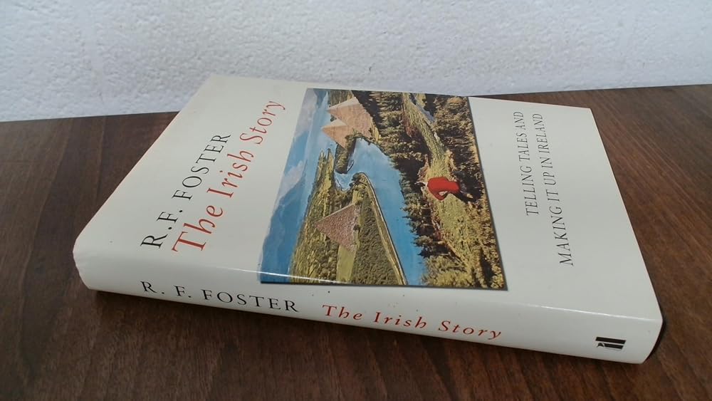 The Irish story: telling tales and making it up in Ireland cover image
