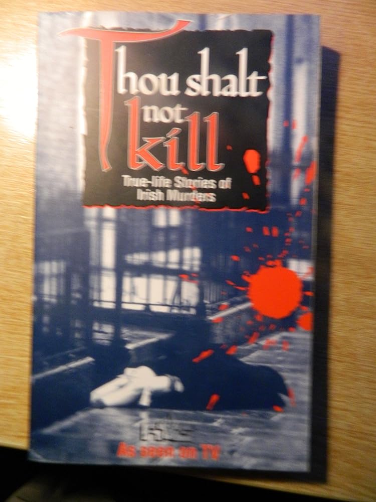 Thou shalt not kill: True-life stories of Irish murders cover image