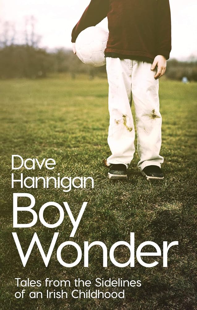 Boy Wonder: Tales from the Sidelines of an Irish Childhood cover image