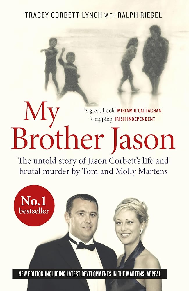 My Brother Jason: The Untold Story of Jason Corbett’s Life and Brutal Murder by Tom and Molly Martens cover image