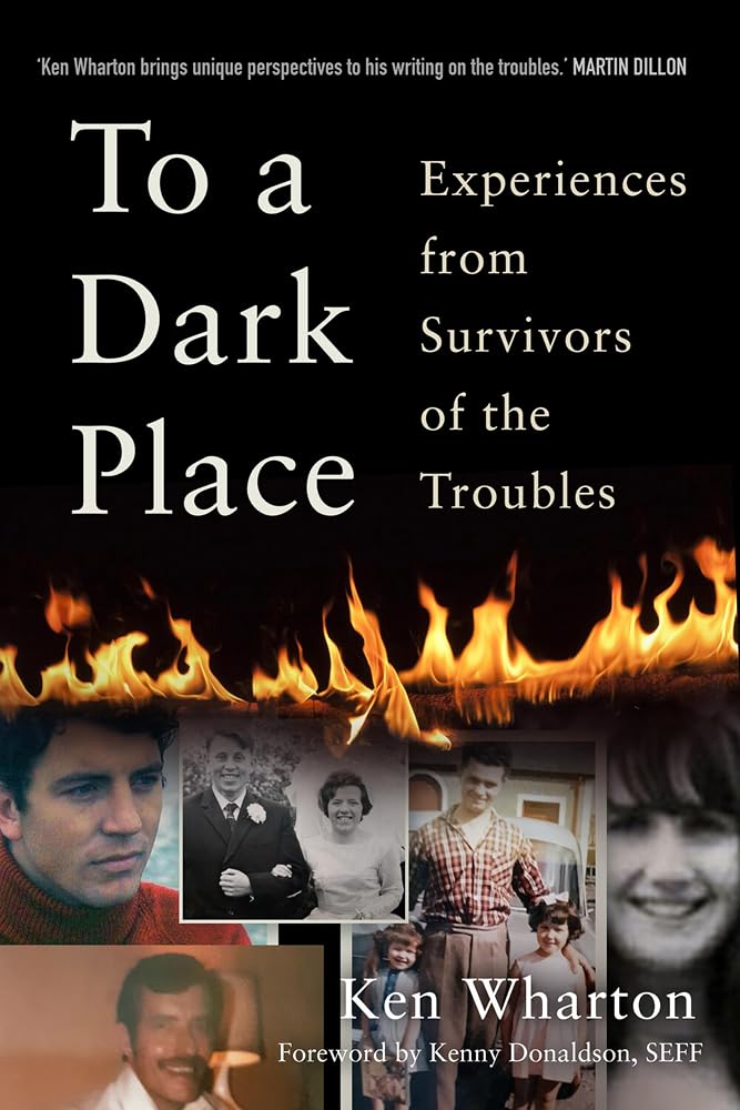 To a Dark Place: Experiences from Survivors of the Troubles cover image