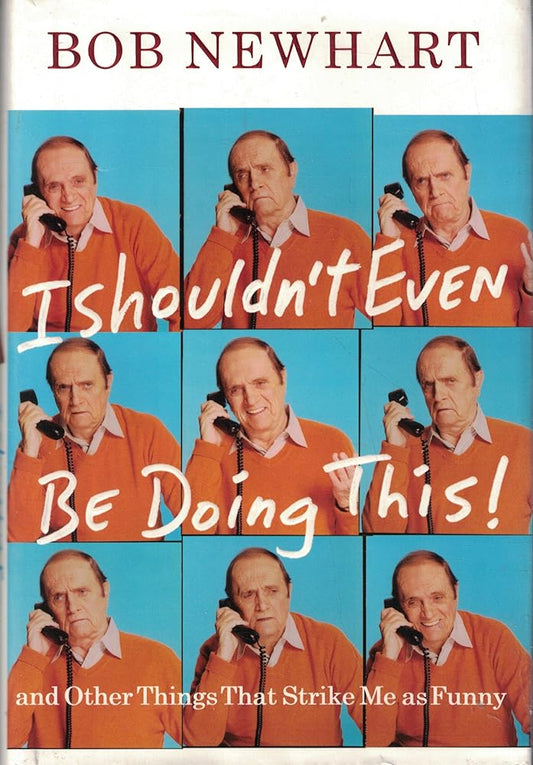 I Shouldn't Even Be Doing This!: And Other Things that Strike Me as Funny cover image