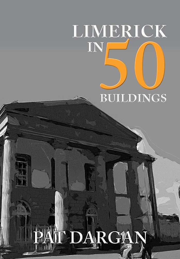 Limerick in 50 Buildings cover image