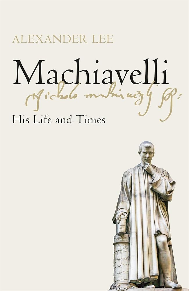 Machiavelli: His Life and Times cover image