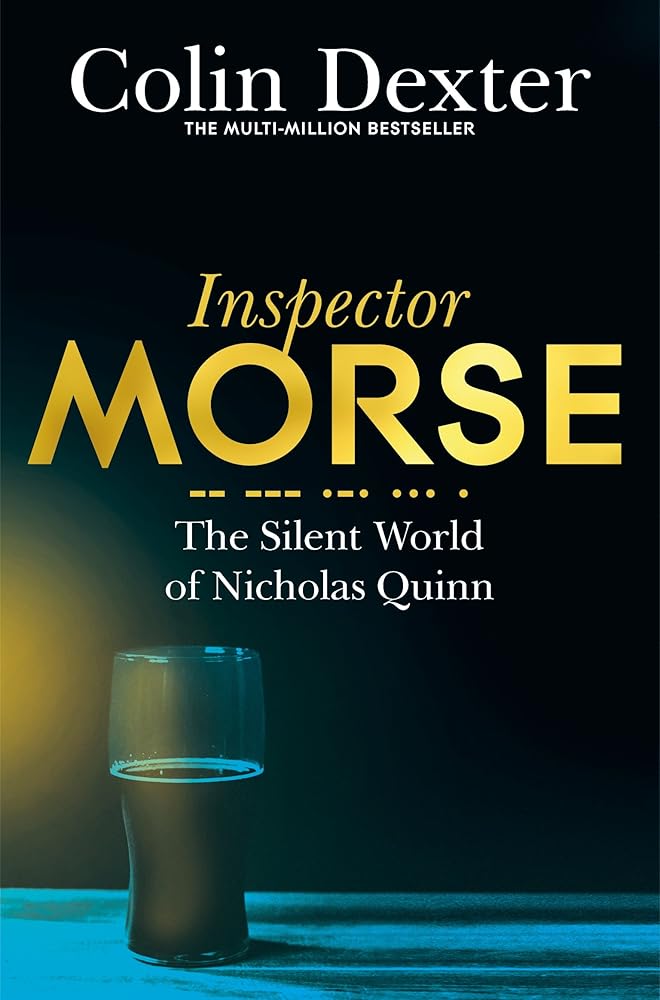 The Silent World of Nicholas Quinn (Inspector Morse Mysteries) cover image