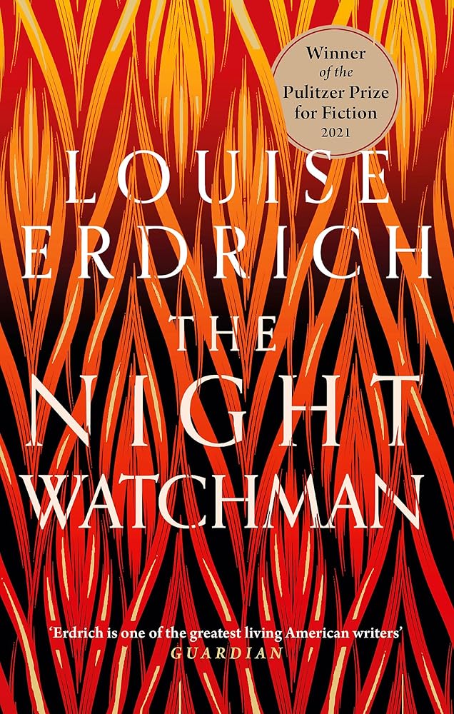 The Night Watchman: Winner of the Pulitzer Prize in Fiction 2021 cover image