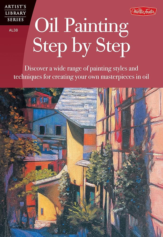 Oil Painting Step by Step (Artist's Library Series) cover image