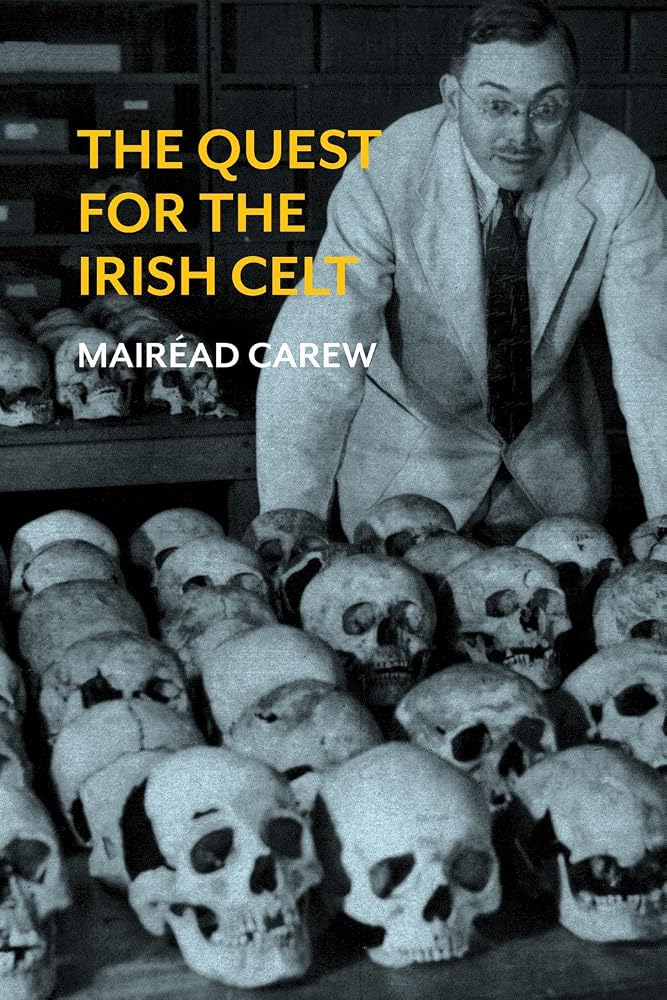 The Quest for the Irish Celt: The Harvard Archaeological Mission to Ireland, 1932-1936 cover image