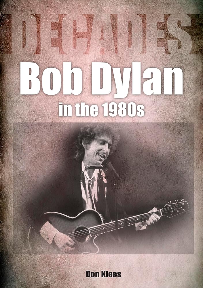 Bob Dylan in the 80s: Decades cover image