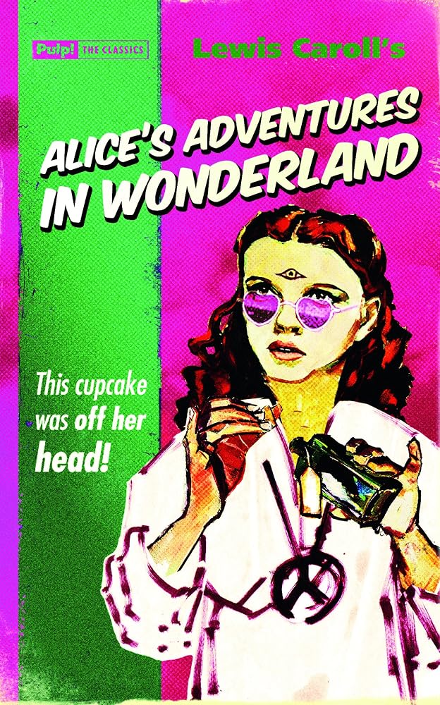 Alice's Adventures in Wonderland (Pulp! The Classics) cover image