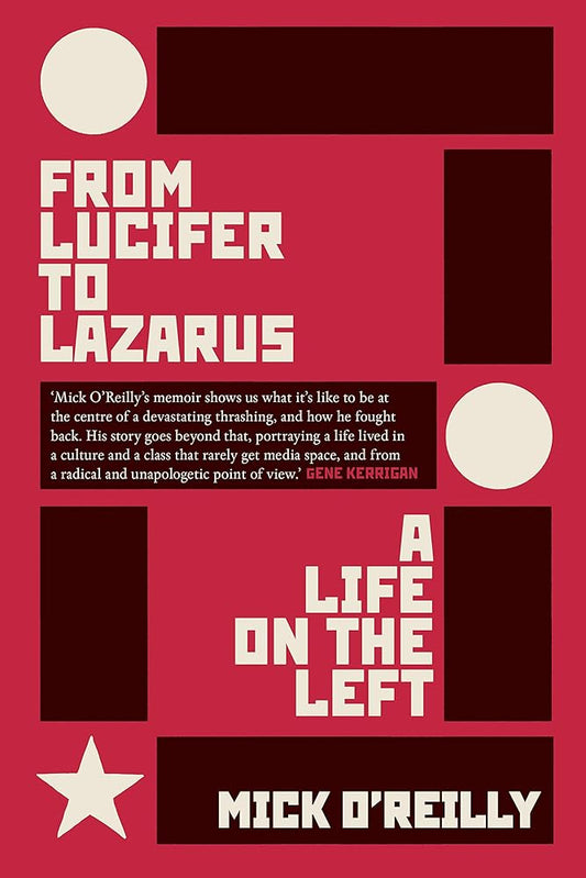 From Lucifer To Lazarus: A Life on the Left cover image