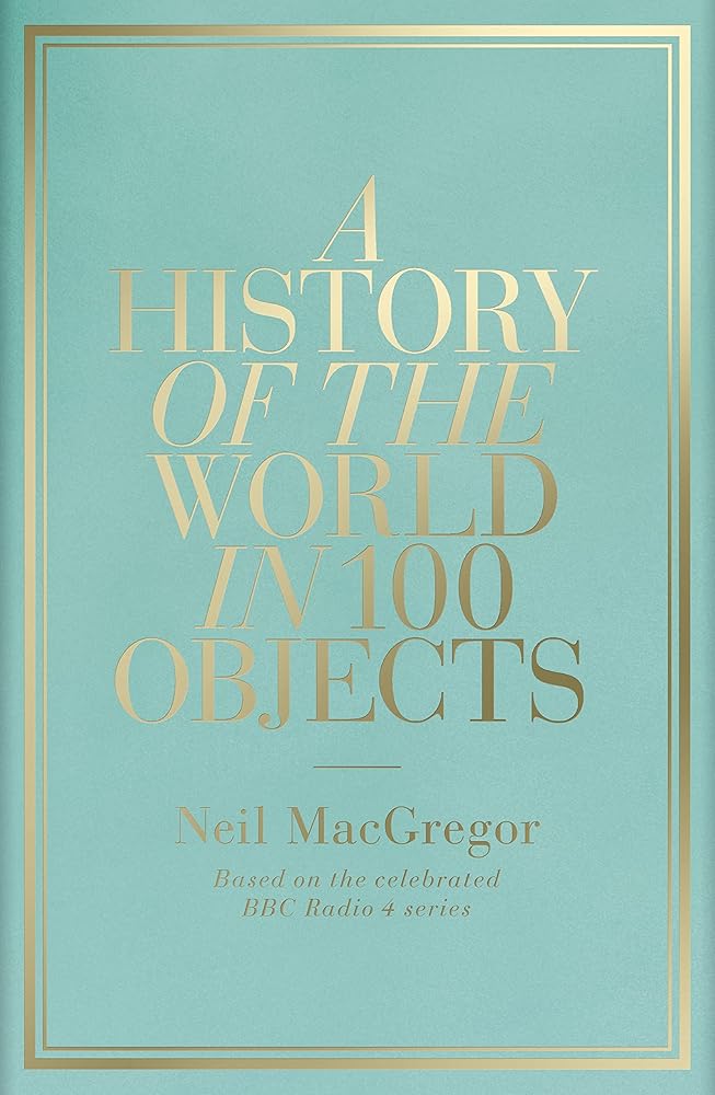 History Of The World In 100 Objects,A cover image