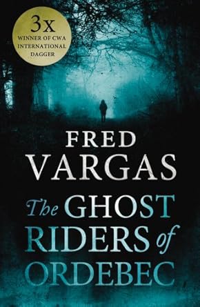 Ghost Riders of Ordebec, The A Commissaire Adamsberg novel cover image