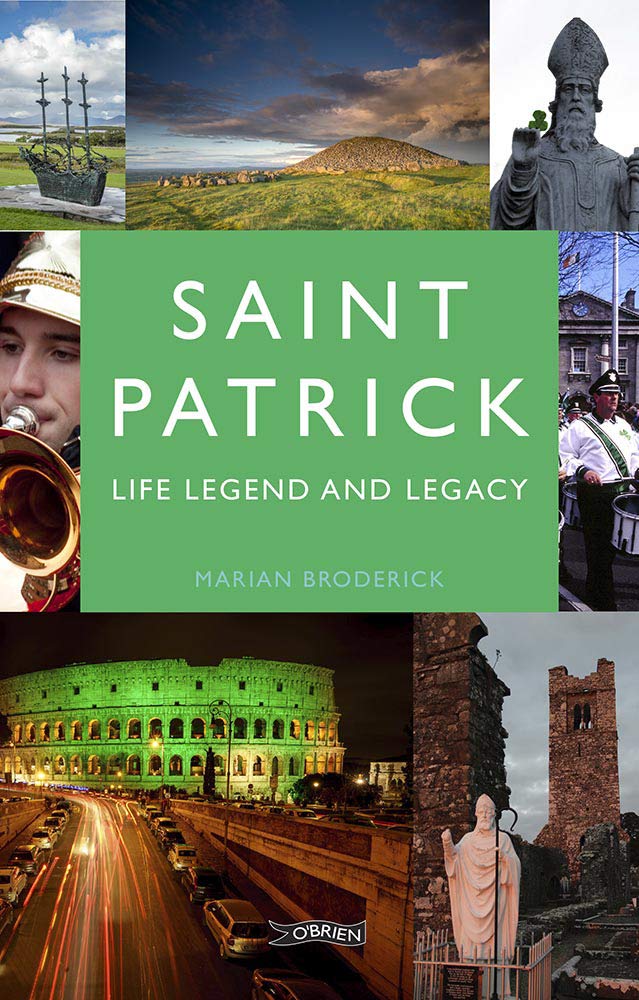 Saint Patrick: Life, Legend and Legacy cover image