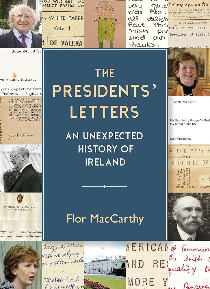 The Presidents' Letters: An Unexpected History of Ireland cover image