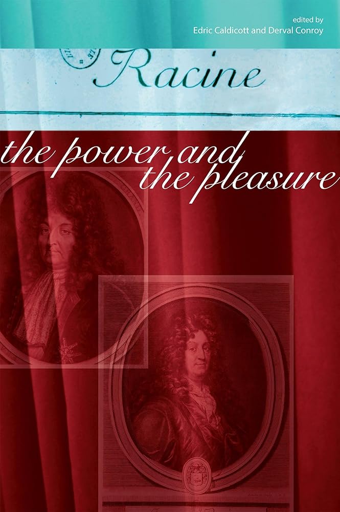 Racine: The Power and the Pleasure: The Power and the Pleasure cover image