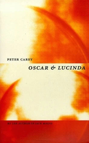 Oscar and Lucinda, Peter Carey