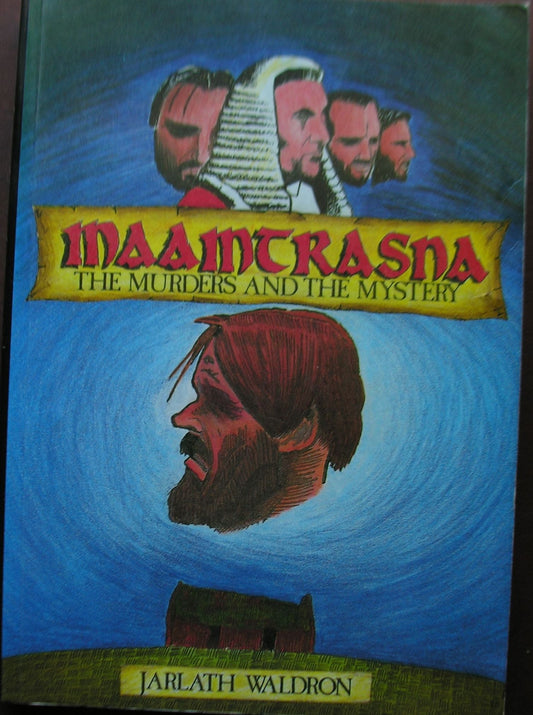 Maamtrasna: The Murders & The Mystery, Jarlath Waldron