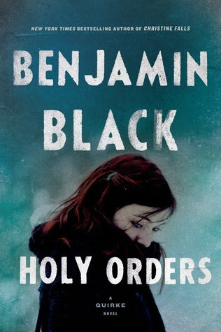 Holy Orders [Large Print], Benjamin Black (John Banville)