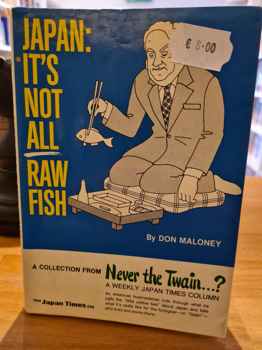 Japan: It's not all raw fish, Don Maloney