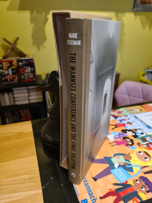 The Wannsee Conference and The Final Solution, Mark Roseman